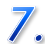 7.